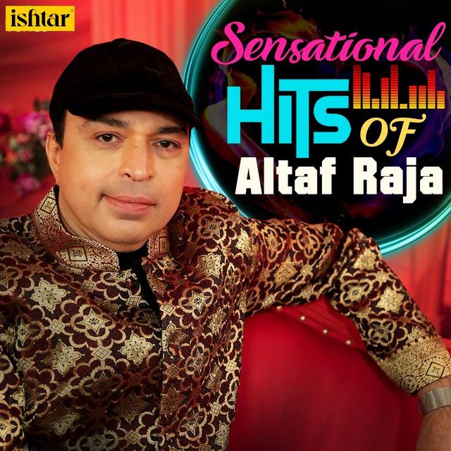 Album cover art for Sensational Hits Of Altaf Raja