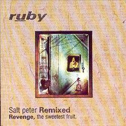 Album cover art for Salt Peter Remixed (Revenge, The Sweetest Fruit.)