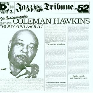 Album cover art for The Indispensable Coleman Hawkins "body And Soul" (1927-1956) - Jazz Tribune No. 52