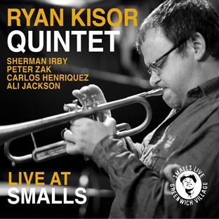 Album cover art for The Ryan Kisor Quintet: Live At Smalls