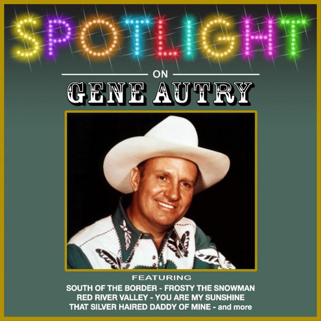 Album cover art for Spotlight On Gene Autry