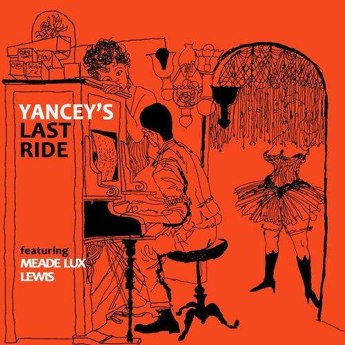 Album cover art for Yancey's Last Ride