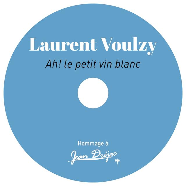 Album cover art for Ah ! le petit vin blanc