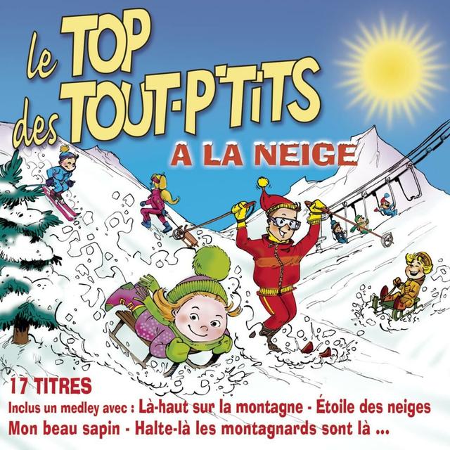 Album cover art for Le Top Des Tout P'tits À La Neige