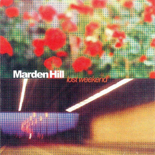 Album cover art for The Lost Weekend - A Marden Hill Collection