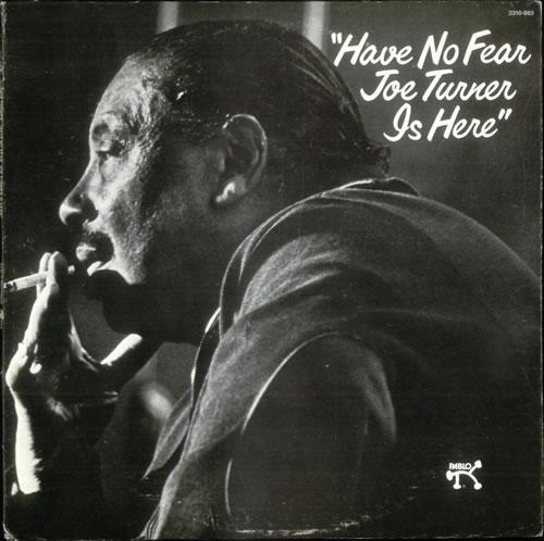 Album cover art for Have No Fear, Joe Turner is Here