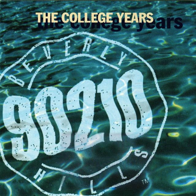 Album cover art for Beverly Hills, 90210 The College Years [B.O.F]