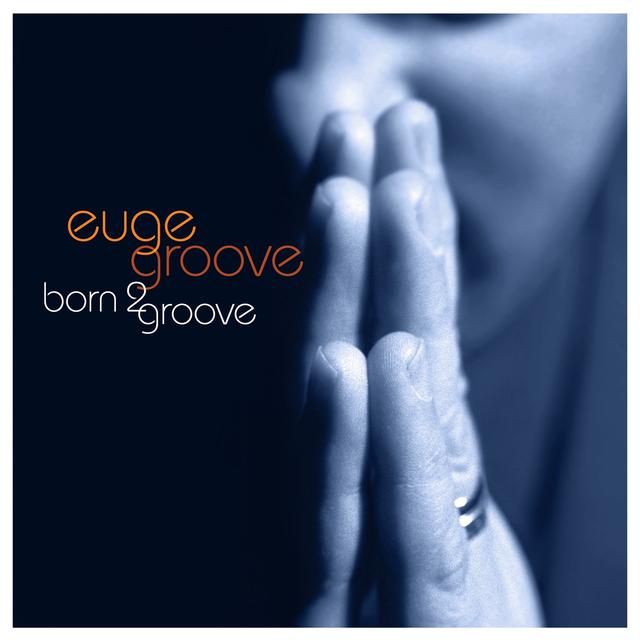 Album cover art for Born 2 Groove