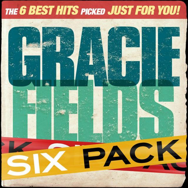 Album cover art for Six Pack - Gracie Fields - Ep