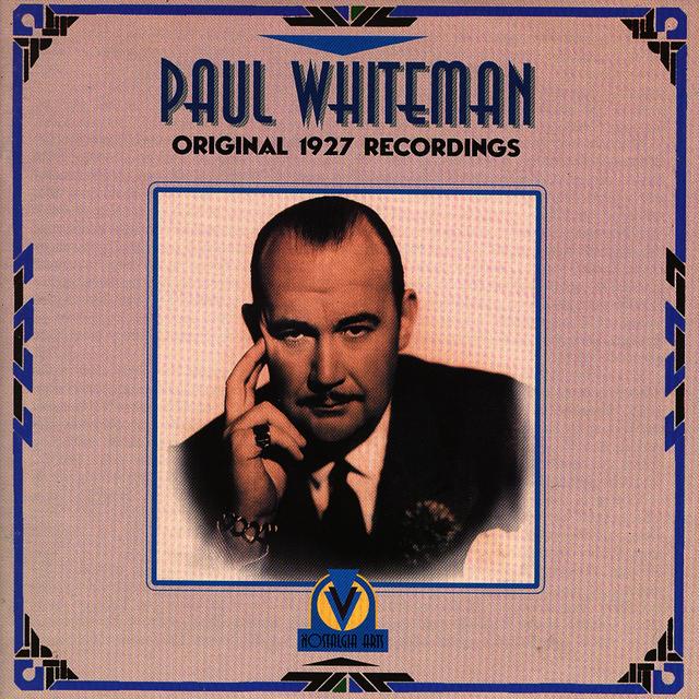 Album cover art for Paul Whiteman Original 1927 Recordings