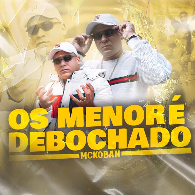 Album cover art for Os Menor é Debochado