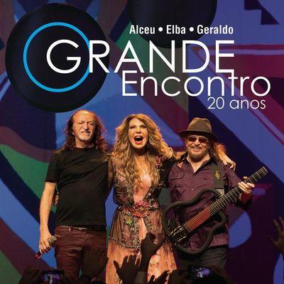 Album cover art for O Grande Encontro 20 Anos: Alceu, Elba e Geraldo