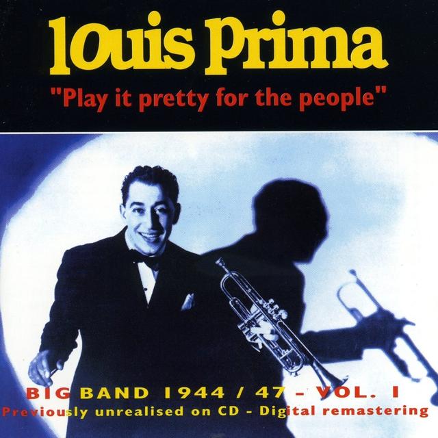 Album cover art for Big Band 1944-1947 - Vol.1 Play It Pretty For The People