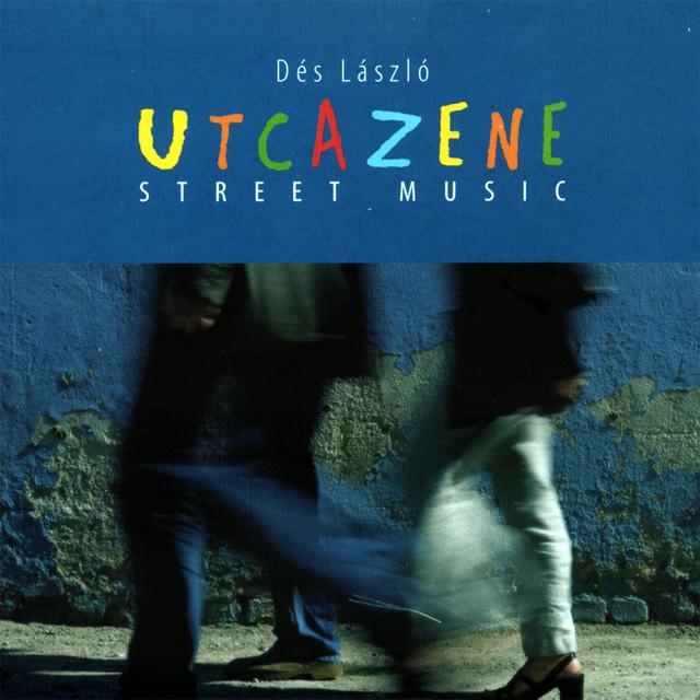 Album cover art for Utcazene (Street Music)