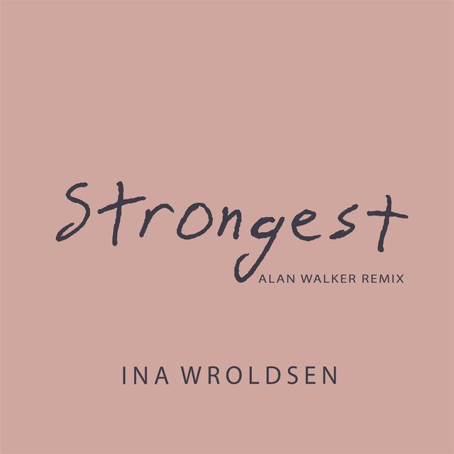 Album cover art for Strongest (Alan Walker Remix)