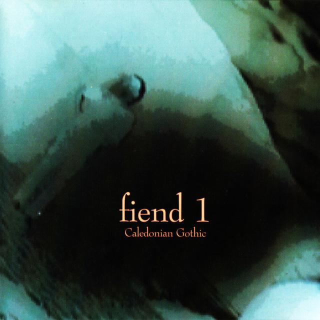 Album cover art for Caledonian Gothic (fiend 1)