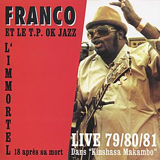 Album cover art for Franco Et Le T.p Ok Jazz : Kinshasa Makambo Live 79 / 80 / 81