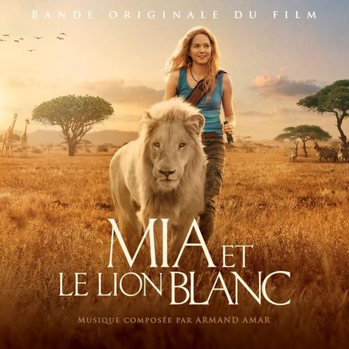 Album cover art for Mia et le Lion Blanc [B.O.F.]