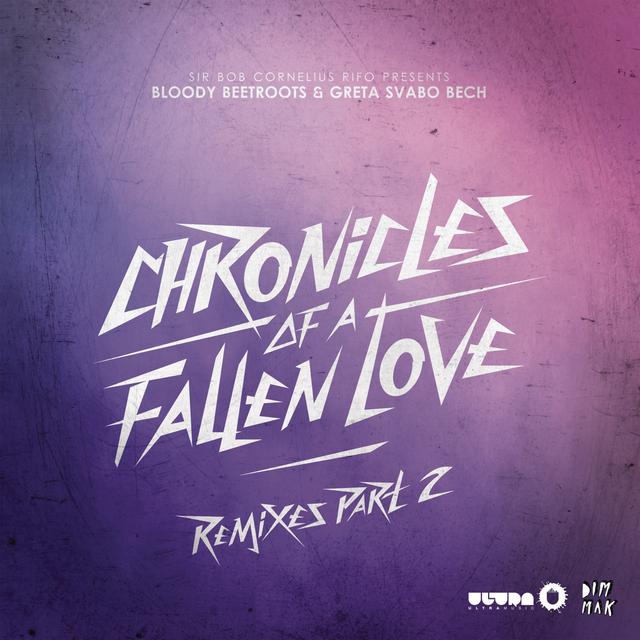 Album cover art for Chronicles Of A Fallen Love - Remixes Part 2