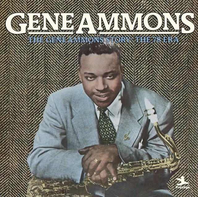 Album cover art for The Gene Ammons Story: The 78 Era