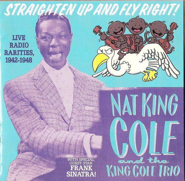 Album cover art for Straighten Up and Fly Right! - Live Radio Rarities 1942-1948