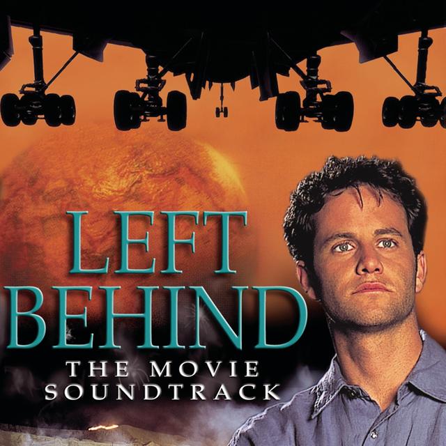 Album cover art for Left Behind: The Movie Soundtrack