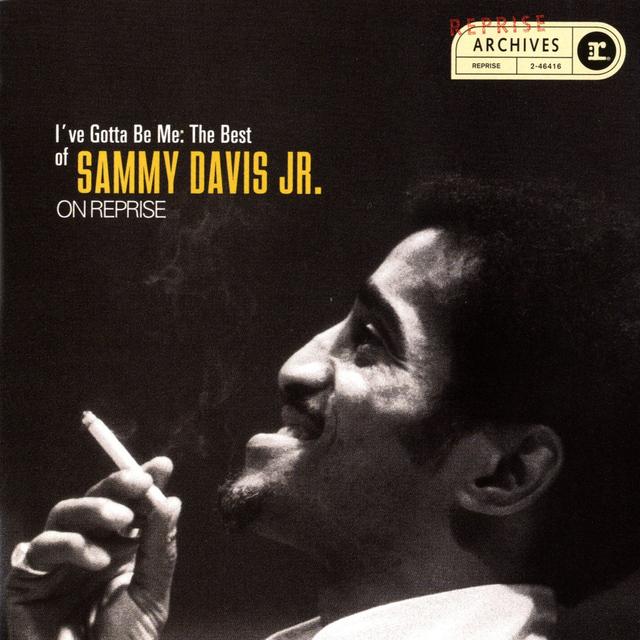 Album cover art for I've Gotta Be Me: The Best of Sammy Davis, Jr. on Reprise