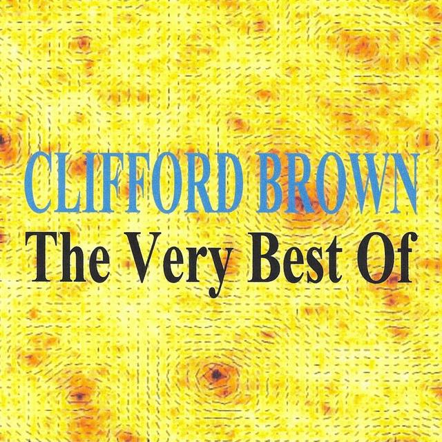 Album cover art for Clifford Brown : The Very Best Of