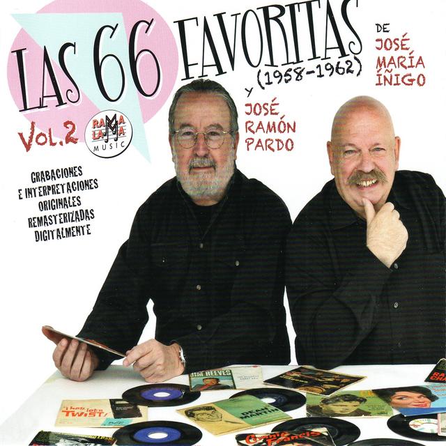 Album cover art for Las 66 Favoritas De Jose María Íñigo Y José Ramón Pardo, Vol. 2 (1958-1962) [remastered]