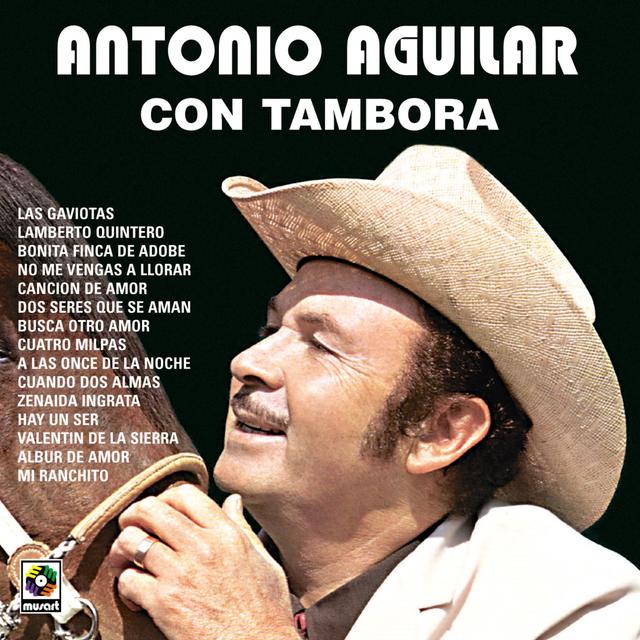 Album cover art for Antonio Aguilar Con Tambora