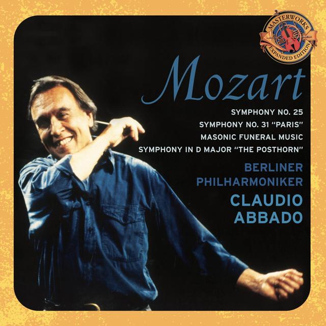 Album cover art for Mozart : Symphony N°. 25 - N°. 31 "Paris" -Masonic Funeral Music - Symphony In D Major "The Postman"