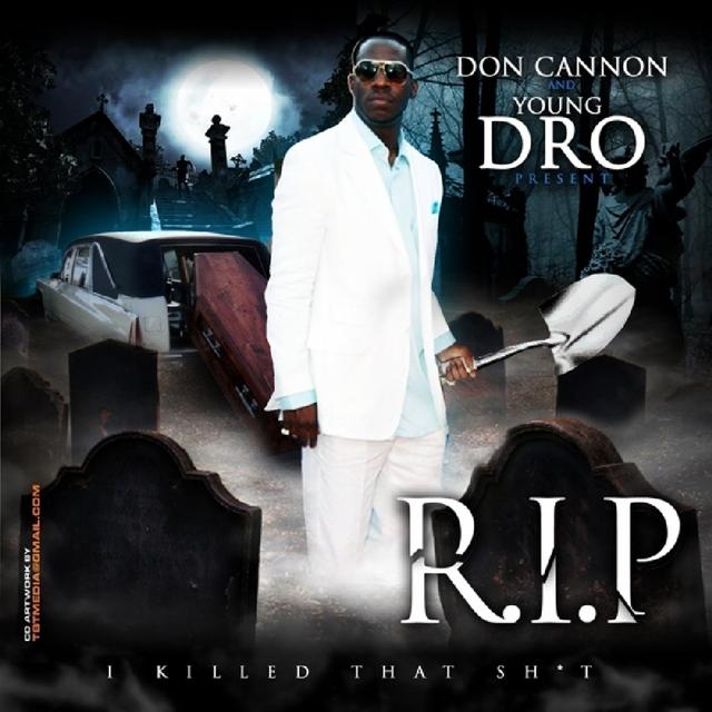 Album cover art for Don Cannon & Young Dro Present R.i.p.