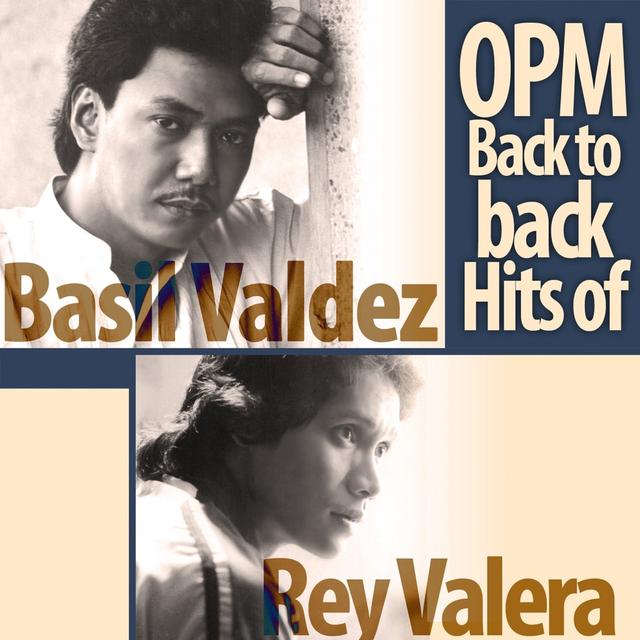 Album cover art for OPM Back to Back Hits of Basil Valdez & Rey Valera