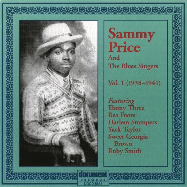 Album cover art for Sammy Price And The Blues Singers Vol. 1 1938 - 1941