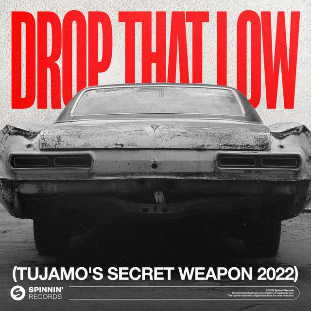 Album cover art for Drop That Low (Tujamo's Secret Weapon 2022)