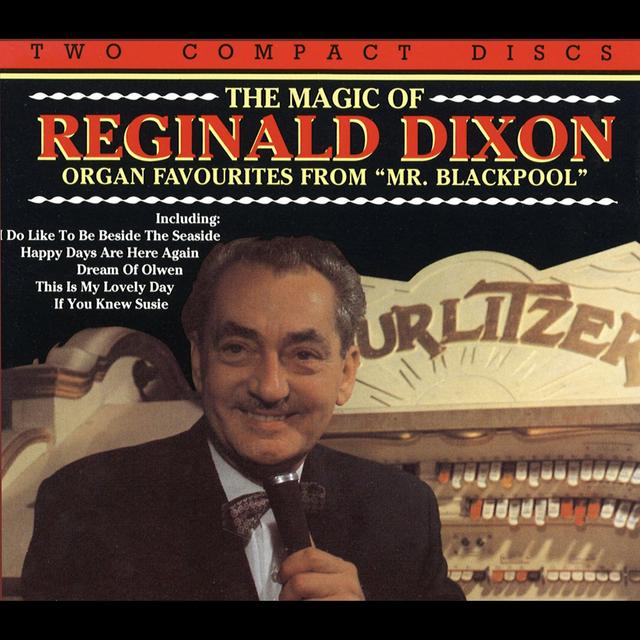 Album cover art for The Magic Of Reginald Dixon