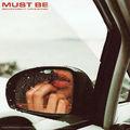 Album cover art for Must Be