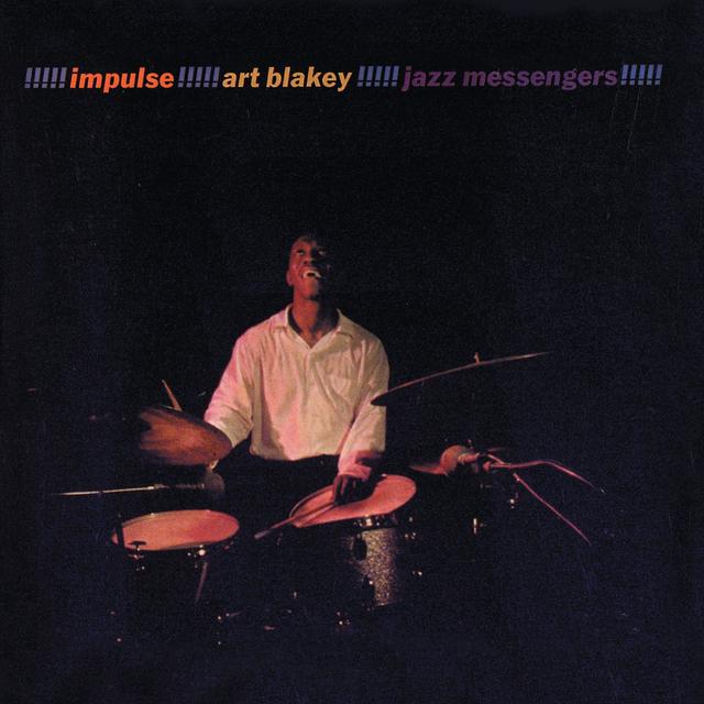 Album cover art for Impulse!!!!! Art Blakey!!!!! Jazz Messengers!!!!!