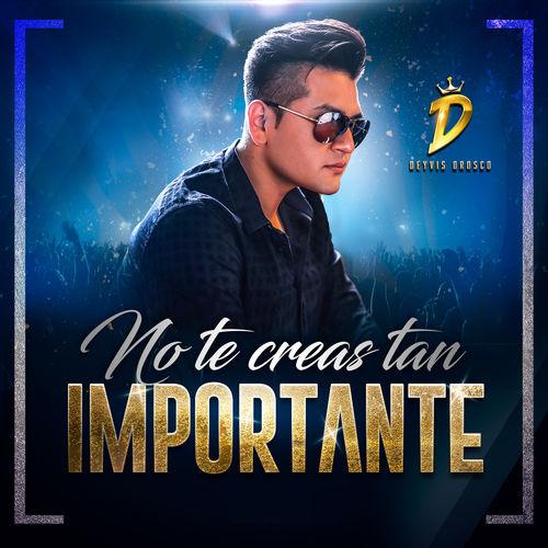 Album cover art for No Te Creas Tan Importante