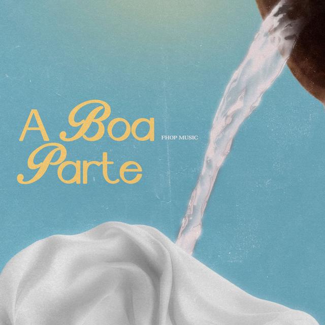 Album cover art for A Boa Parte