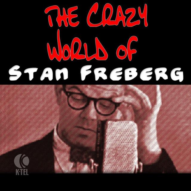 Album cover art for The Crazy World Of Stan Freberg