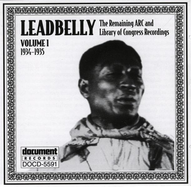 Album cover art for Leadbelly Arc & Library Of Congress Recordings Vol. 1 (1934-1935)