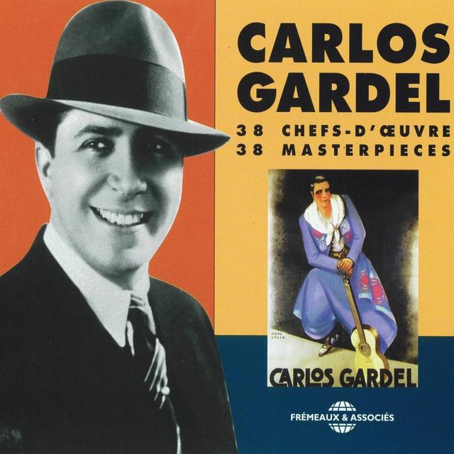 Album cover art for Carlos Gardel 38 Chefs-D'oeuvre - Masterpieces