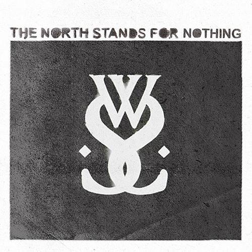 Album cover art for The North Stands for Nothing