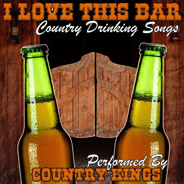 Album cover art for I Love This Bar - Country Drinking Songs