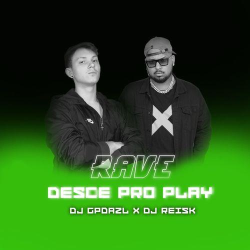 Album cover art for Rave Desce Pro Play