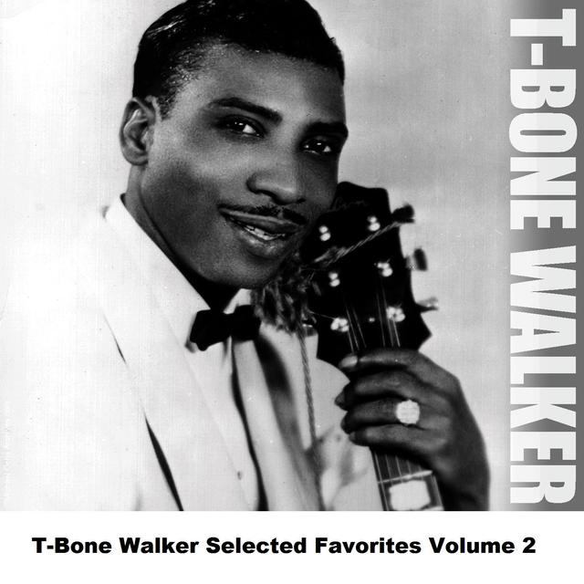 Album cover art for T-Bone Walker Selected Favorites, Vol. 2