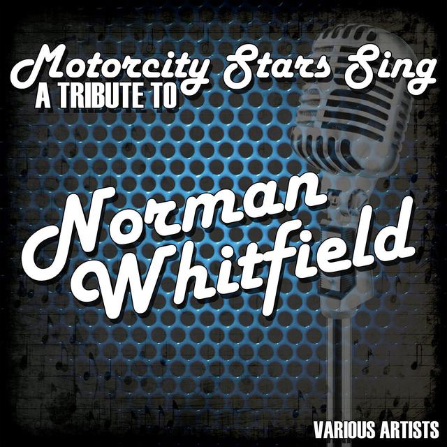 Album cover art for Motocity Stars Sing A Tribute To Norman Whitfield