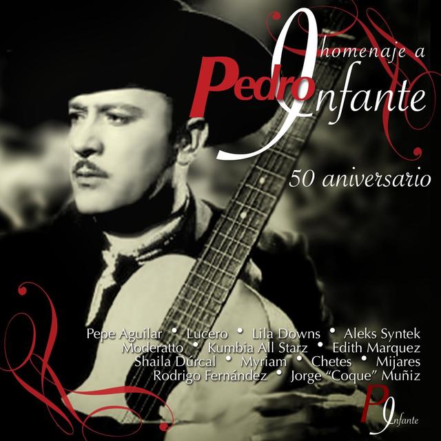 Album cover art for Homenaje a Pedro Infante - 50 Aniversario