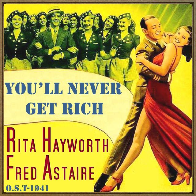 Album cover art for You'll Never Get Rich (o.s.t - 1941)